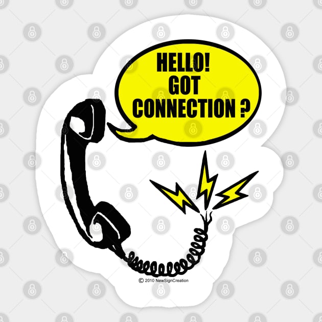 Hello! Got Connection Sticker by NewSignCreation